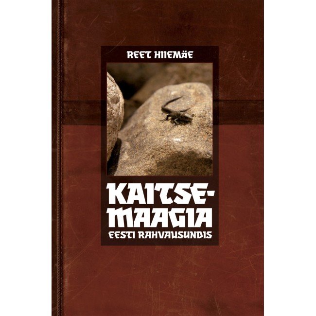 Kaitsemaagia eesti rahvausundis - Reet Hiiemäe Kaitsemaagia eesti rahvausundis - Reet Hiiemäe