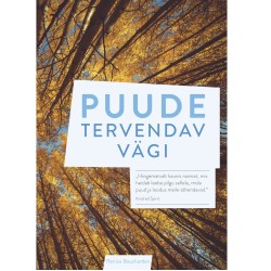 Puude tervendav vägi - Autor: Patrice Bouchardon