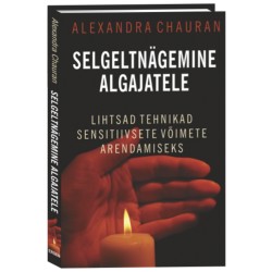 Selgeltnägemine algajatele - Alexandra Chauran