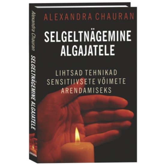 Selgeltnägemine algajatele - Alexandra Chauran