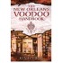 NEW ORLEANS VOODOO HANDBOOK - Kenaz Filan