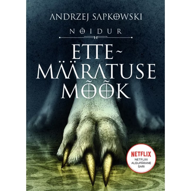 Nõiduri sari - 4 raamatut -The Witcher - Andrzej Sapkowski