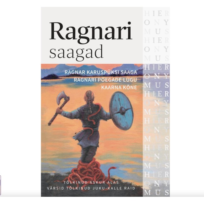 Ragnari saagad. - Askur Alas, värsid tõlkinud Juku-Kalle Raid