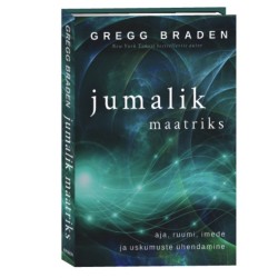 Jumalik maatriks - Gregg Braden