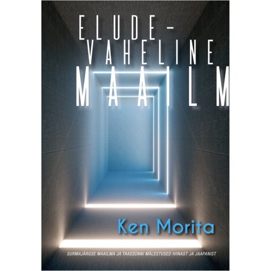 Eludevaheline maailm - Ken Morita 