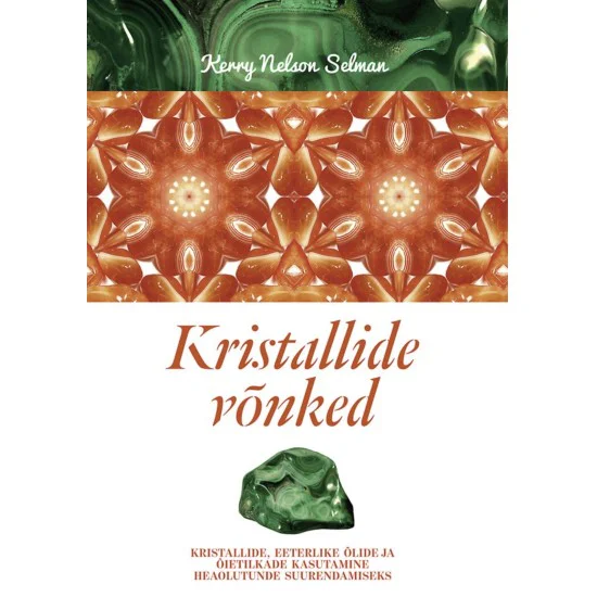 Kristallide võnked - Kerry Nelson Selman Kristallide võnked - Kerry Nelson Selman