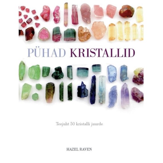 Pühad kristallid - Hazel Raven  