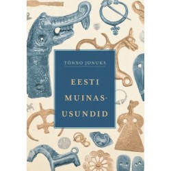 Eesti muinasusundid - Tõnno Jonuks 