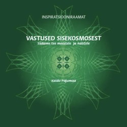 Vastused sisekosmosest - Kaido Pajumaa