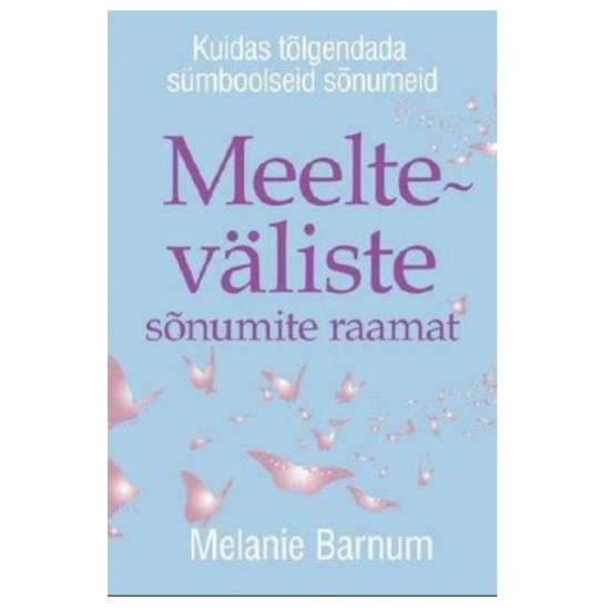 Meelteväliste sõnumite raamat - Melanie Barnum