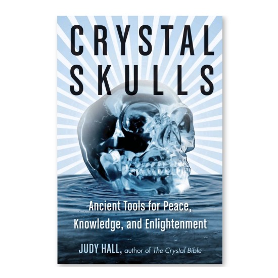 CRYSTAL SKULLS - Judy Hall