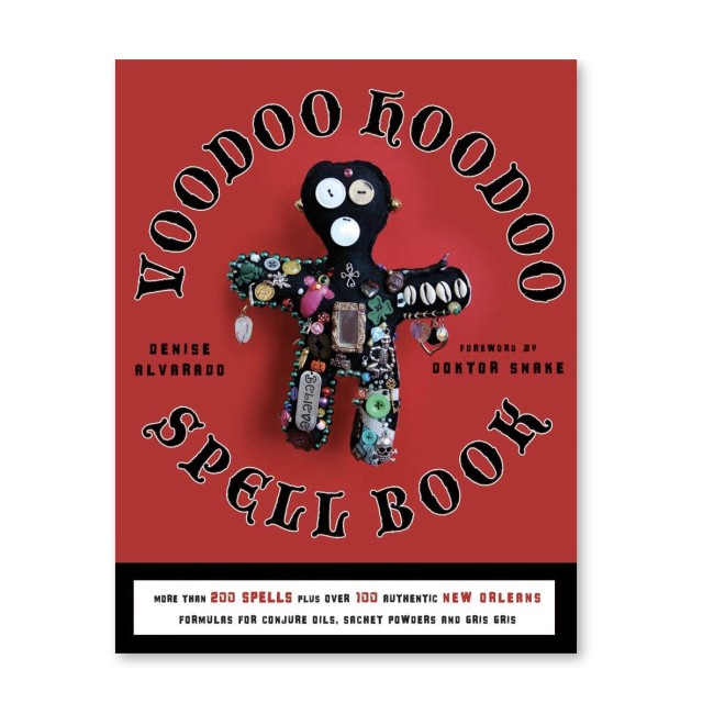 VOODOO HOODOO SPELLBOOK - Denise Alvarado