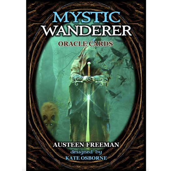 Müstilise ränduri oraakel - MYSTIC WANDERER ORACLE CARDS -Austeen Freeman, Kate Osborne 