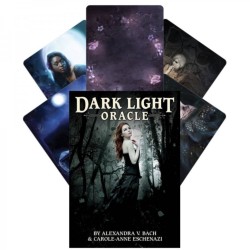 Dark Light Oracle - Alexandra Bach - Tumeda valguse oraakel