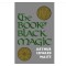 BOOK OF BLACK MAGIC - Arthur Edward Waite