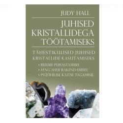 Juhised kristallidega töötamiseks - Judy Hall