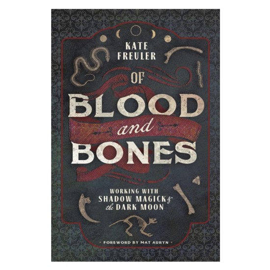 Of Blood and Bones - Kate Freuler,  Mat Auryn (Foreword)